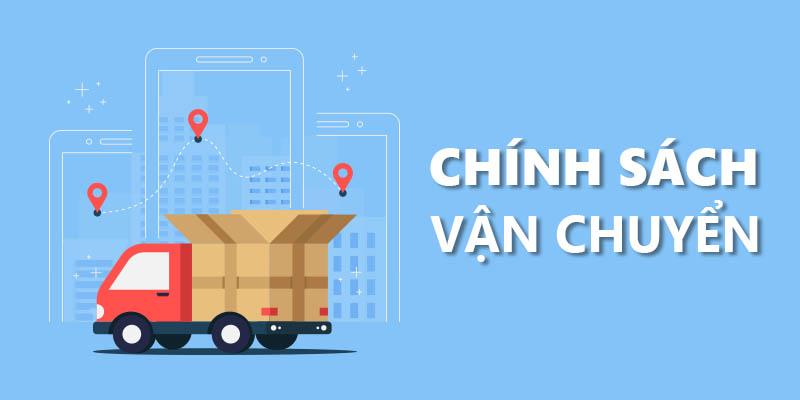Chính sách vận chuyển chinh sach van chuyen
